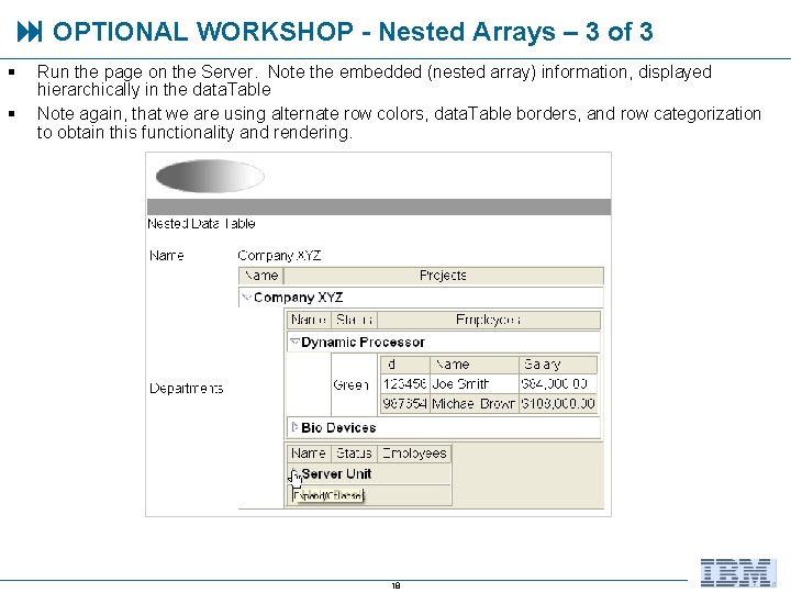 OPTIONAL WORKSHOP - Nested Arrays – 3 of 3 § § Run the OPTIONAL WORKSHOP - Nested Arrays – 3 of 3 § § Run the