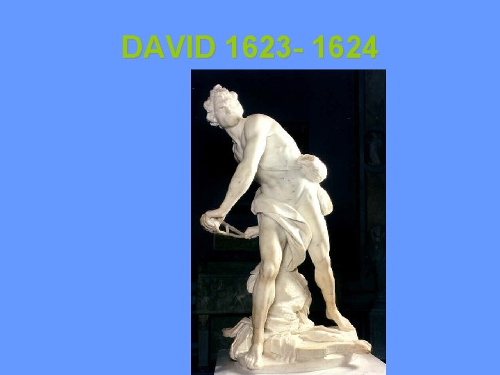 DAVID 1623 - 1624 