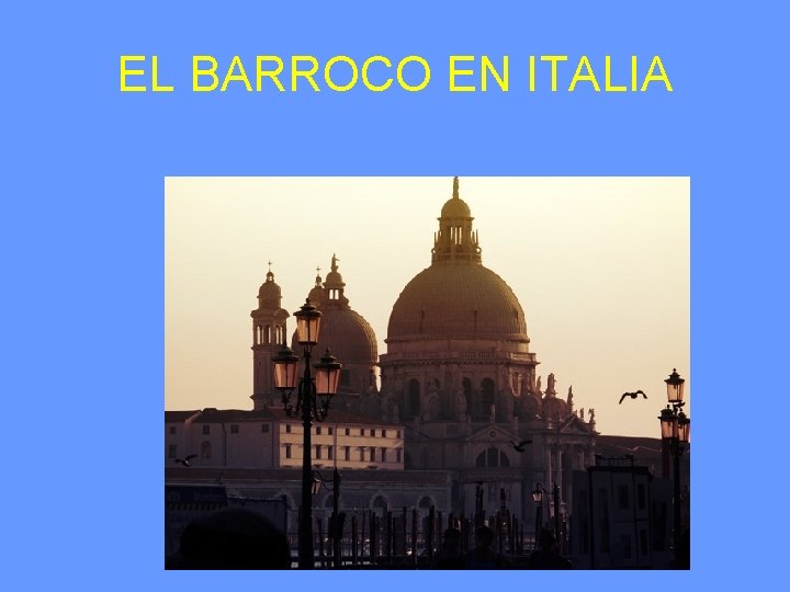 EL BARROCO EN ITALIA 