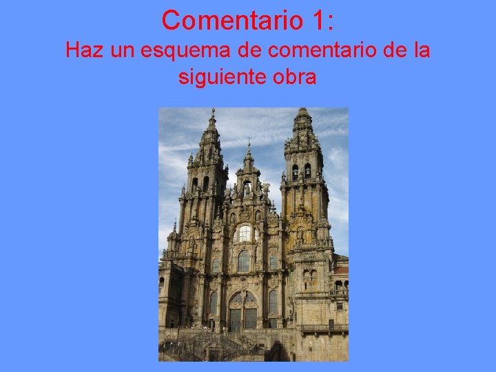 Comentario 1: Haz un esquema de comentario de la siguiente obra 