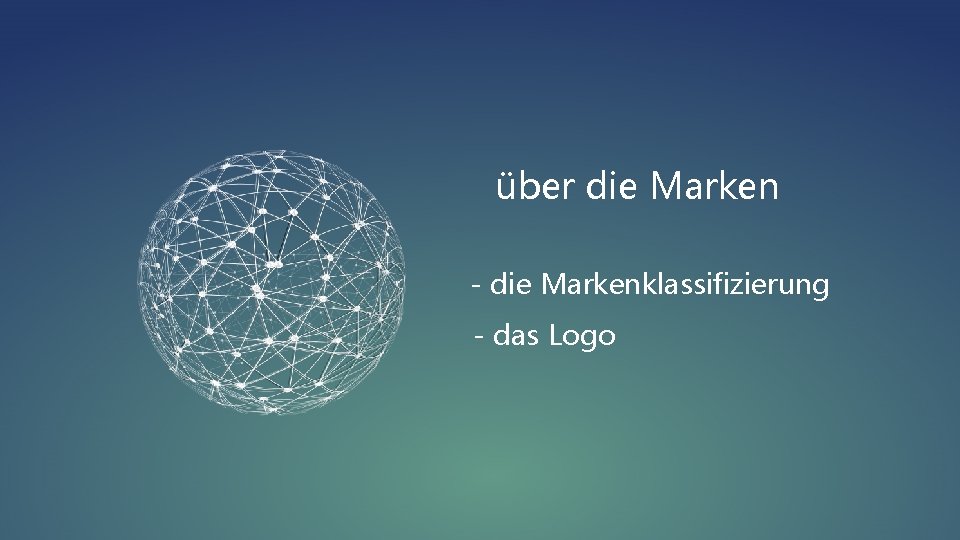 über die Marken - die Markenklassifizierung - das Logo 