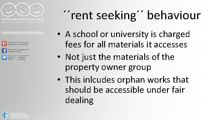 ´´rent seeking´´ behaviour • A school or university is charged fees for all materials