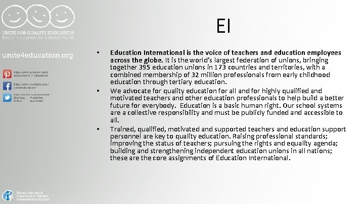 EI • • • Education International is the voice of teachers and education employees