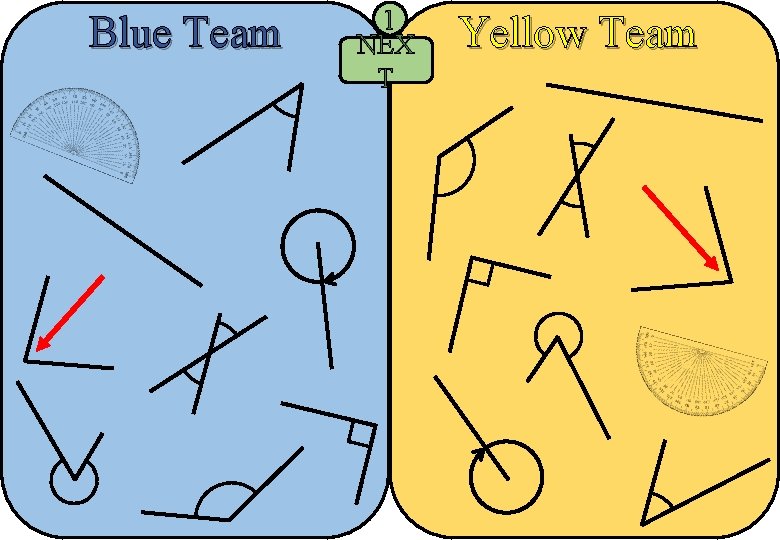 Blue Team 1 NEX T Yellow Team 