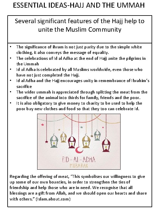 ESSENTIAL IDEAS-HAJJ AND THE UMMAH Several significant features of the Hajj help to unite