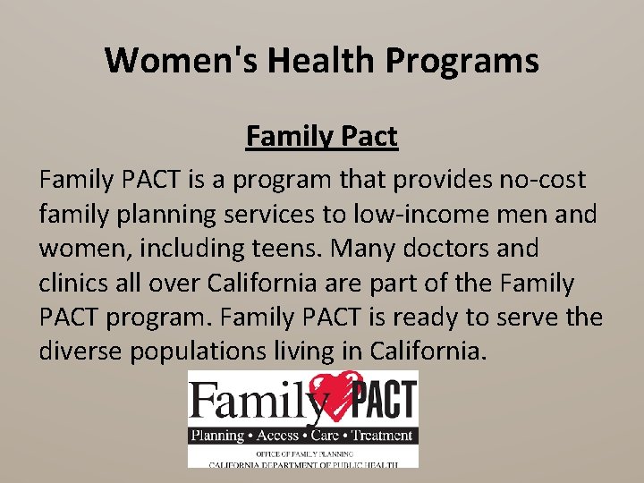 Women's Health Programs Family Pact Family PACT is a program that provides no-cost family
