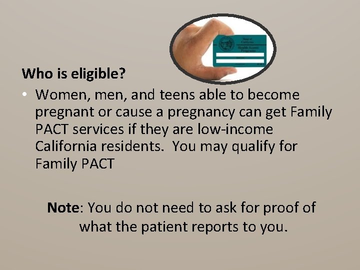 Who is eligible? • Women, and teens able to become pregnant or cause a Who is eligible? • Women, and teens able to become pregnant or cause a