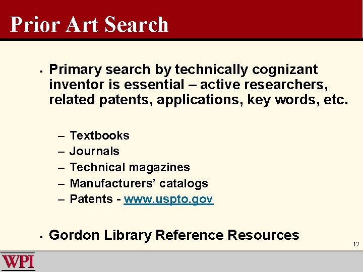 Prior Art Search § Primary search by technically cognizant inventor is essential – active