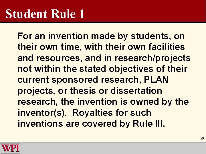 Student Rule 1 For an invention made by students, on their own time, with