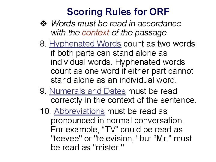 Scoring Rules for ORF v Words must be read in accordance with the context