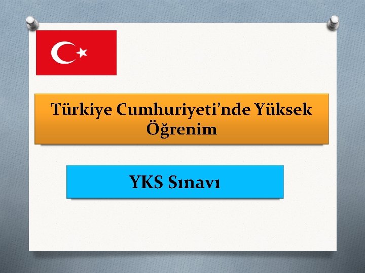 Türkiye Cumhuriyeti’nde Yüksek Öğrenim YKS Sınavı 