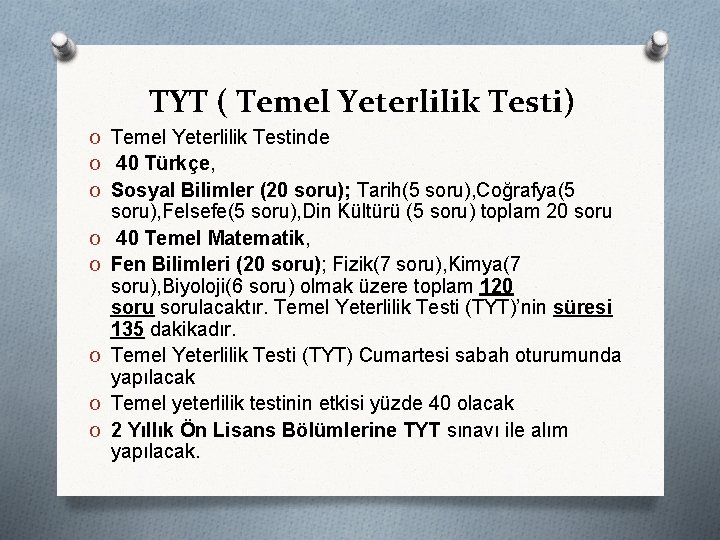 TYT ( Temel Yeterlilik Testi) O Temel Yeterlilik Testinde O 40 Türkçe, O Sosyal