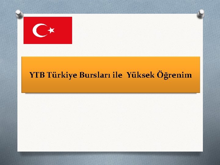 YTB Türkiye Bursları ile Yüksek Öğrenim 
