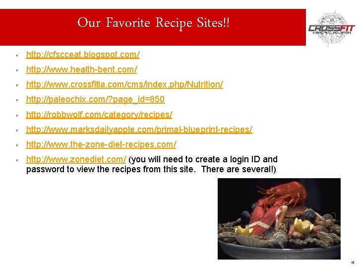 Our Favorite Recipe Sites!! • http: //cfscceat. blogspot. com/ • http: //www. health-bent. com/