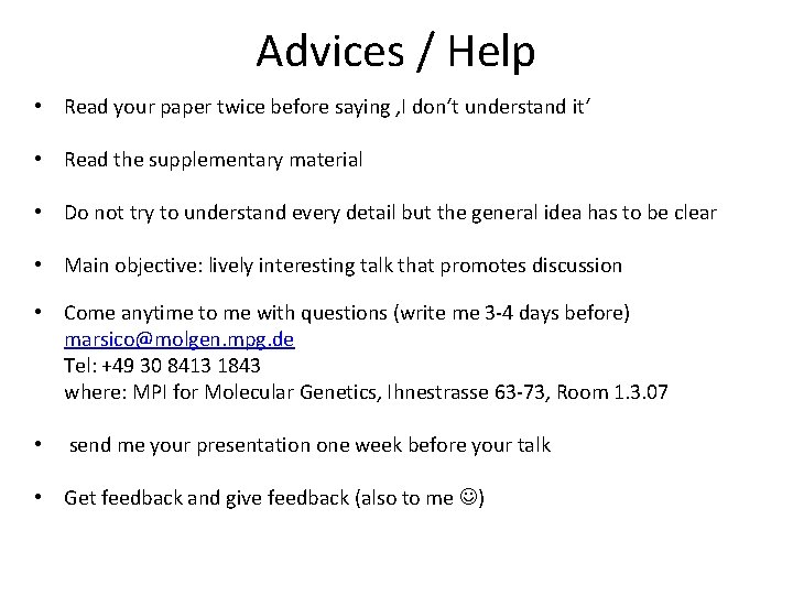 Advices / Help • Read your paper twice before saying ‚I don‘t understand it‘