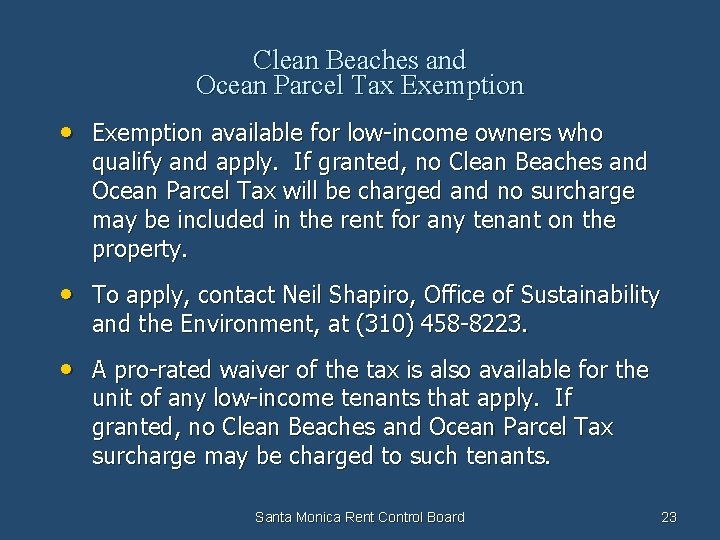 Clean Beaches and Ocean Parcel Tax Exemption • Exemption available for low-income owners who