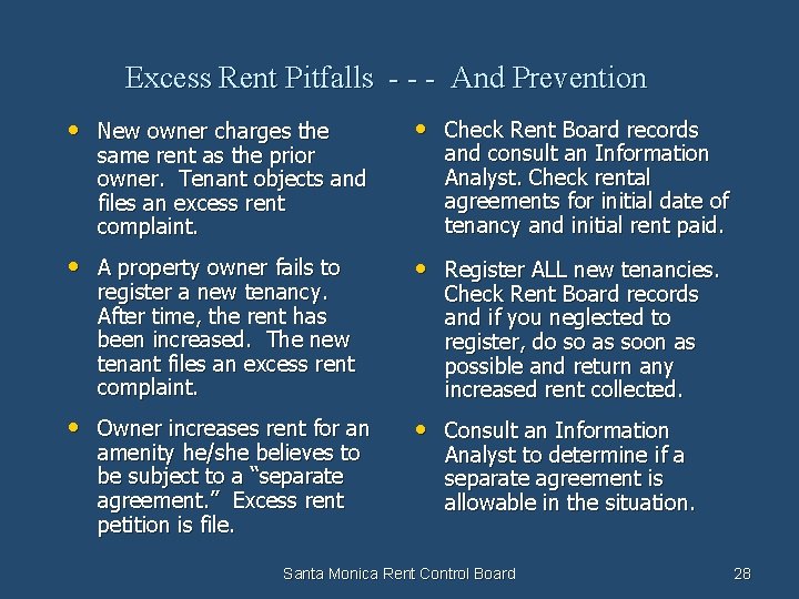 Excess Rent Pitfalls - - - And Prevention • New owner charges the •