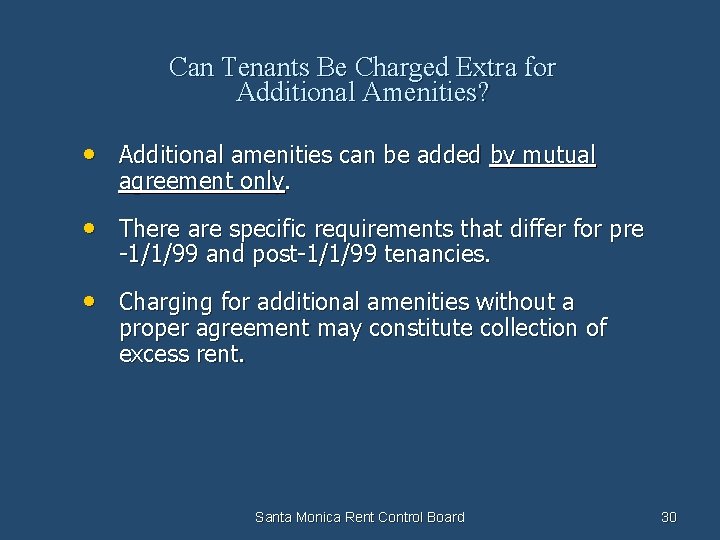 Can Tenants Be Charged Extra for Additional Amenities? • Additional amenities can be added