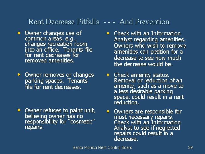 Rent Decrease Pitfalls - - - And Prevention • Owner changes use of •