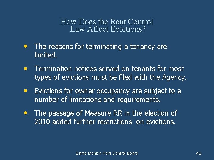 How Does the Rent Control Law Affect Evictions? • The reasons for terminating a