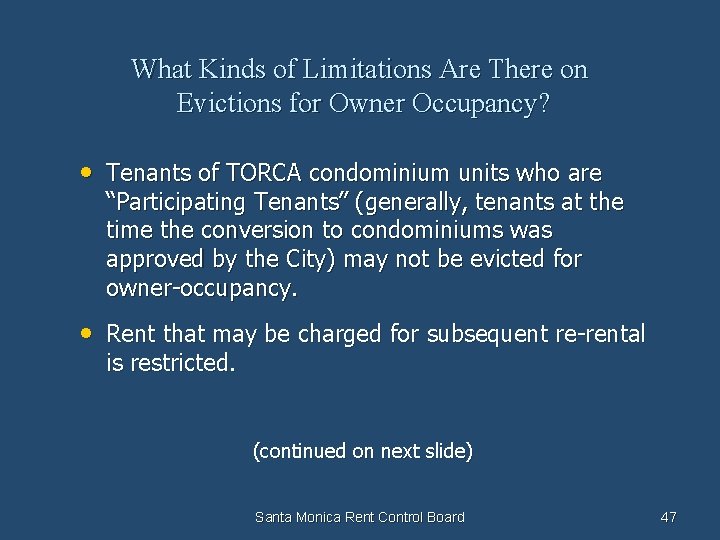 What Kinds of Limitations Are There on Evictions for Owner Occupancy? • Tenants of