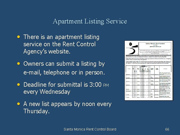 Apartment Listing Service • There is an apartment listing service on the Rent Control