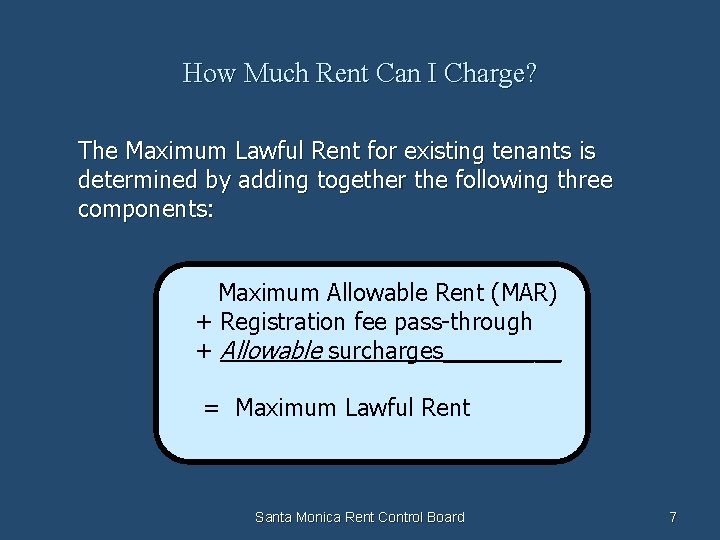 How Much Rent Can I Charge? The Maximum Lawful Rent for existing tenants is