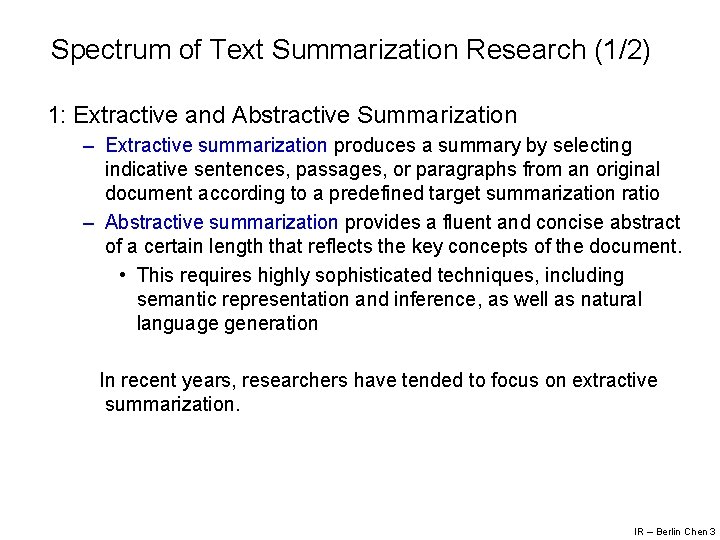 Spectrum of Text Summarization Research (1/2) 1: Extractive and Abstractive Summarization – Extractive summarization