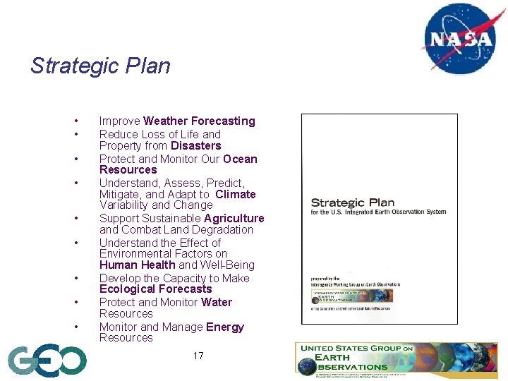 Strategic Plan • • • Improve Weather Forecasting Reduce Loss of Life and Property