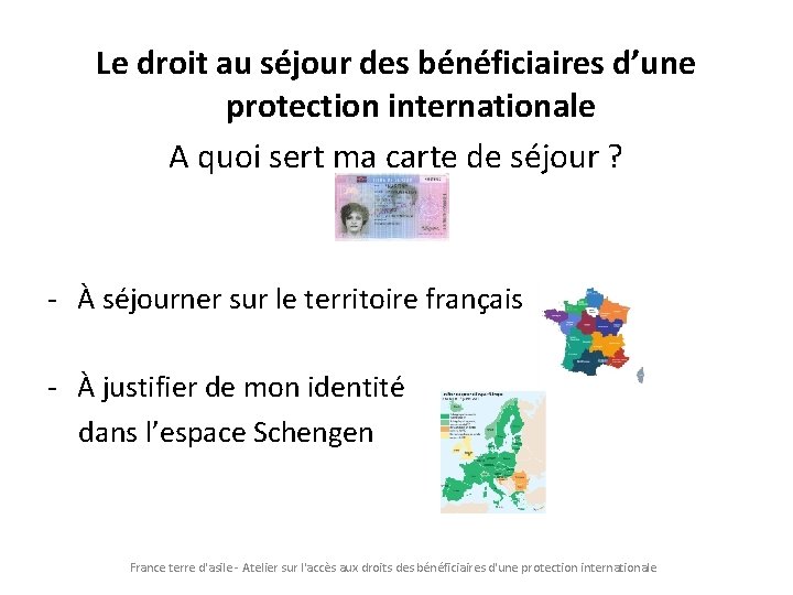 Le droit au séjour des bénéficiaires d’une protection internationale A quoi sert ma carte