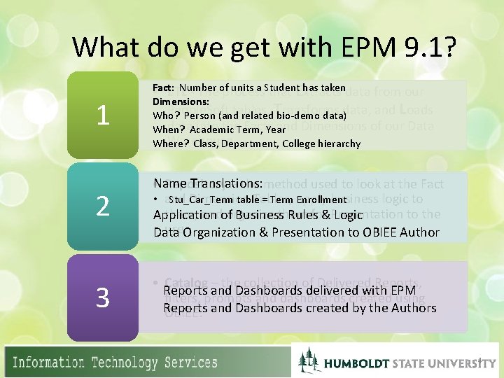 What do we get with EPM 9. 1? 1 • Fact: Number of units