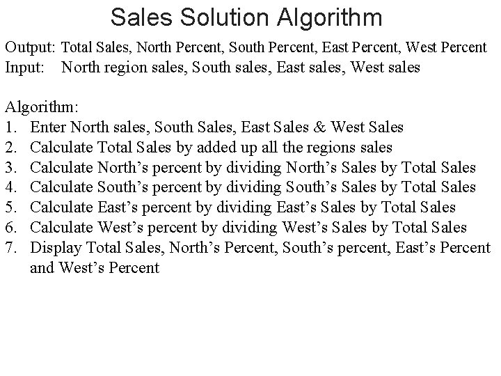 Sales Solution Algorithm Output: Total Sales, North Percent, South Percent, East Percent, West Percent