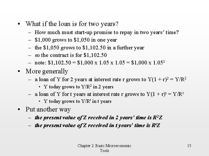  • What if the loan is for two years? – – – How