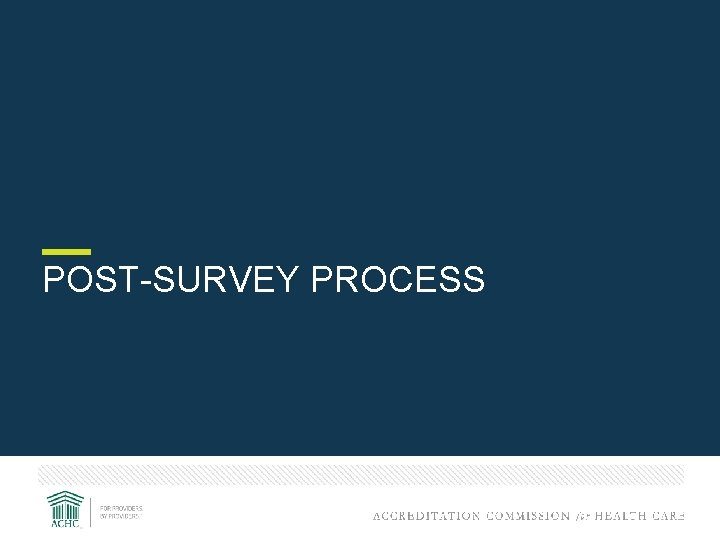 POST-SURVEY PROCESS 