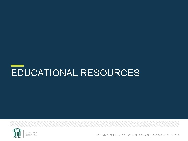 EDUCATIONAL RESOURCES 