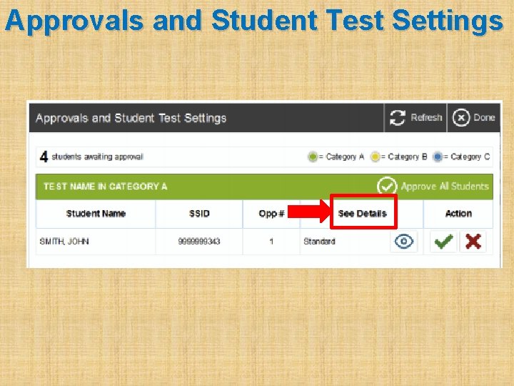 Approvals and Student Test Settings 