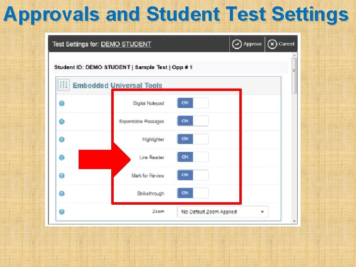 Approvals and Student Test Settings 