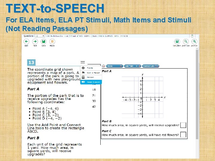 TEXT-to-SPEECH For ELA Items, ELA PT Stimuli, Math Items and Stimuli (Not Reading Passages)