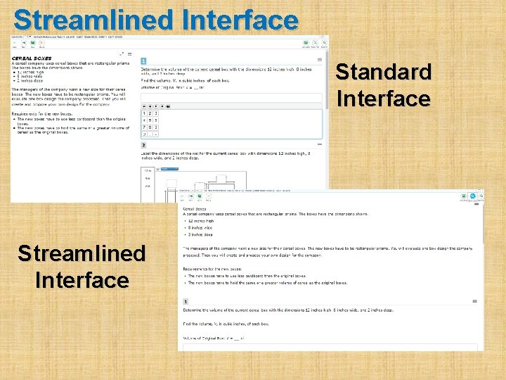 Streamlined Interface Standard Interface Streamlined Interface 