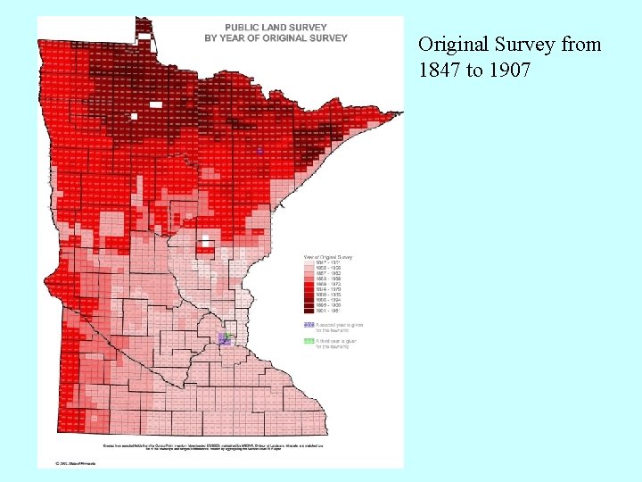 Original Survey from 1847 to 1907 Original Survey from 1847 to 1907