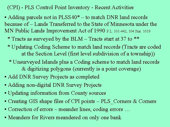 (CPI) - PLS Control Point Inventory - Recent Activities • Adding parcels not in (CPI) - PLS Control Point Inventory - Recent Activities • Adding parcels not in