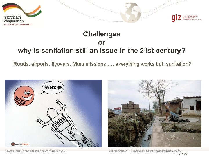 Challenges or why is sanitation still an issue in the 21 st century? Roads,