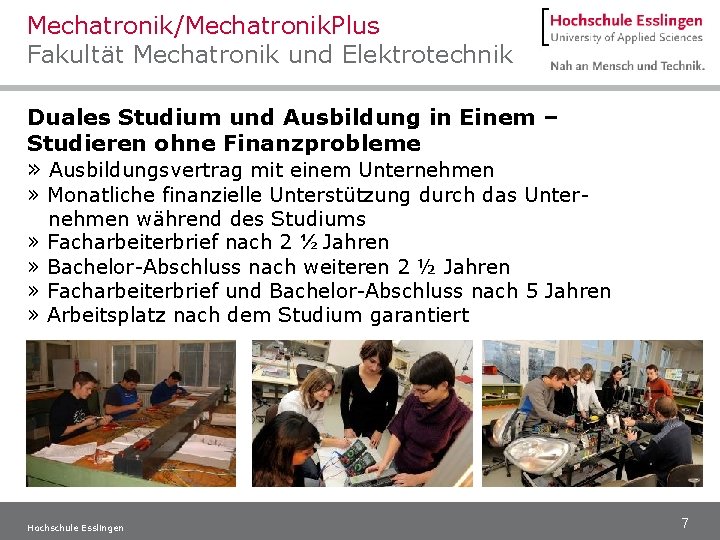 Mechatronik/Mechatronik. Plus Fakultät Mechatronik und Elektrotechnik Duales Studium und Ausbildung in Einem – Studieren