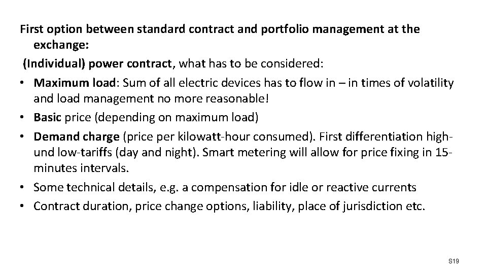 First option between standard contract and portfolio management at the exchange: (Individual) power contract,