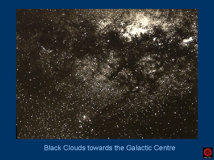 Black Clouds towards the Galactic Centre 