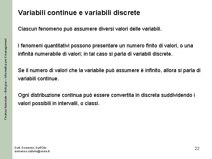 Variabili continue e variabili discrete Finanza Aziendale – Bologna – Informatica per il management