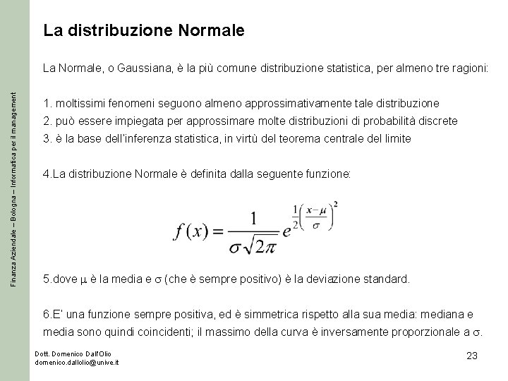 La distribuzione Normale Finanza Aziendale – Bologna – Informatica per il management La Normale,