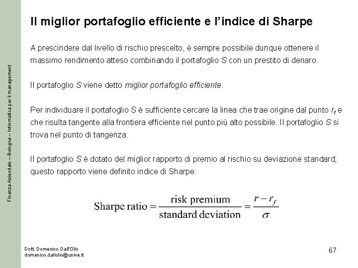 Il miglior portafoglio efficiente e l’indice di Sharpe A prescindere dal livello di rischio