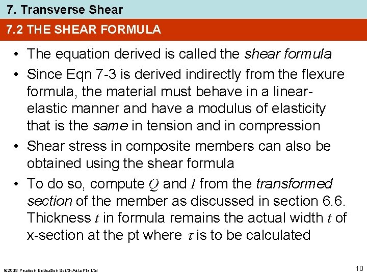 7. Transverse Shear 7. 2 THE SHEAR FORMULA • The equation derived is called 7. Transverse Shear 7. 2 THE SHEAR FORMULA • The equation derived is called