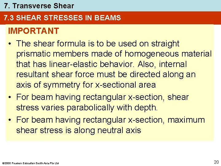 7. Transverse Shear 7. 3 SHEAR STRESSES IN BEAMS IMPORTANT • The shear formula 7. Transverse Shear 7. 3 SHEAR STRESSES IN BEAMS IMPORTANT • The shear formula